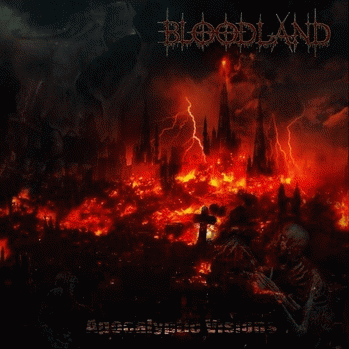 Bloodland (GER) : Apocalyptic Visions